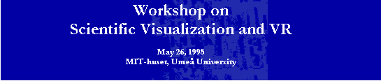 Workshop on Scientific Visualization and VR
